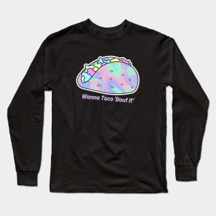 Holographic tacos Long Sleeve T-Shirt